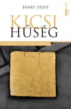 Bnki Zsolt - Kicsi hsg