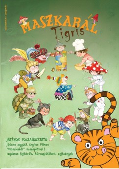 Antk Krisztin  (Szerk.) - Maszkabl - Tigris