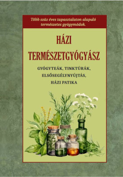 Hzi termszetgygysz