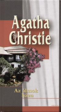 Agatha Christie - Az lmok hza