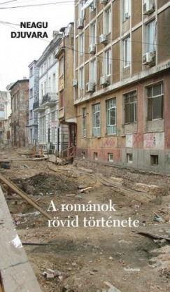 Neagu Djuvara - A romnok rvid trtnete