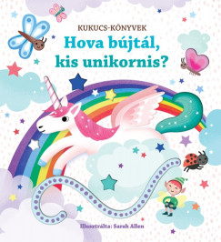 Sam Taplin - Hova bjtl, kis unikornis? - Kukucs-knyvek