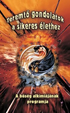 William A. Moore - Teremt gondolatok a sikeres lethez