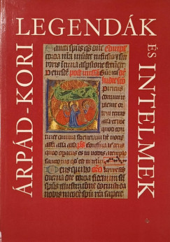 �rszegi G�za  (Szerk.) - �rp�d-kori legend�k �s intelmek