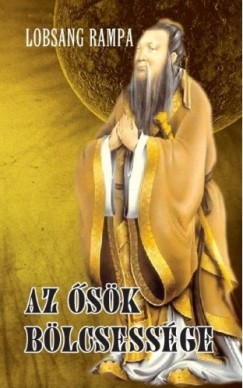 Lobsang Rampa - Az sk blcsessge