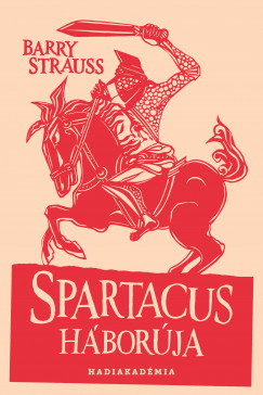 Barry Strauss - Spartacus hborja