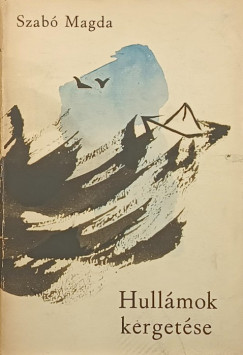 Szabó Magda - Hullámok kergetése (első kiadás)