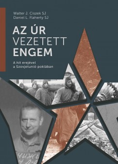 Walter J. Ciszek Sj - Az r vezetett engem