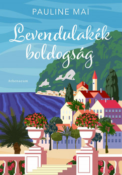 Pauline Mai - Levendulakk boldogsg