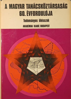 A Magyar Tan�csk�zt�rsas�g 60. �vfordul�ja