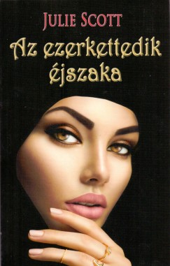 Julie Scott - Az ezerkettedik jszaka