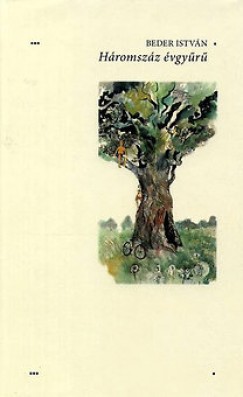 Beder Istvn - Hromszz vgyr