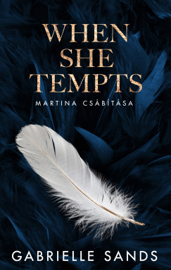 Gabrielle Sands - When She Tempts - Martina csábítása