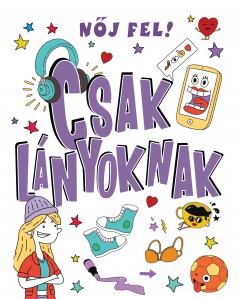 Lizzie Cox - Nj fel! Csak lnyoknak