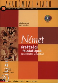 Dmk Szilvia - Gottlieb va - Nmet rettsgi feladatlapok beszdrts vizsghoz