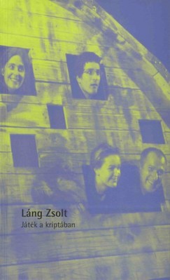Lng Zsolt - Jtk a kriptban