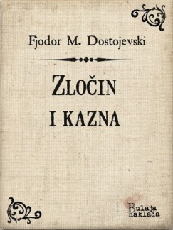 Iso Velikanovi Fjodor M. Dostojevski - Zloin i kazna