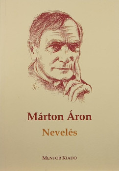 Márton Áron - Nevelés