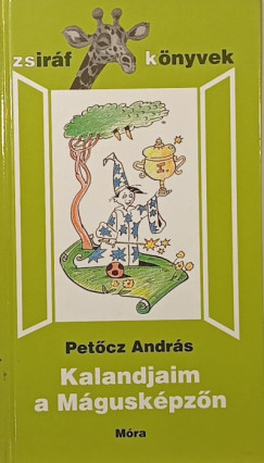Petcz Andrs - Kalandjaim a Mguskpzn