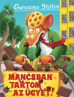 Geronimo Stilton - Mancsban tartom az gyet!