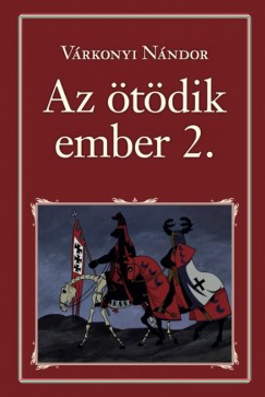 Vrkonyi Nndor - Az tdik ember 2.