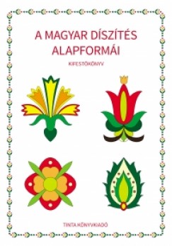 Horváth Ágnes - A magyar díszítés alapformái