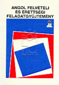 Szalay Krisztina - Angol felvteli s rettsgi feladatgyjtemny
