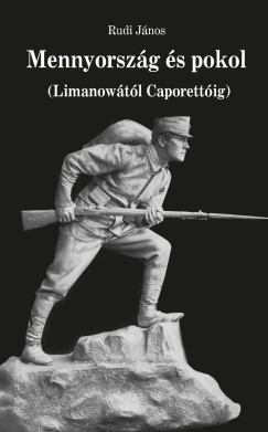 Rudi Jnos - Mennyorszg s pokol