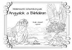 Teklits Tams  (Szerk.) - Angyalok a Bibliban