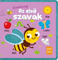 rintsd meg! - Az els szavak