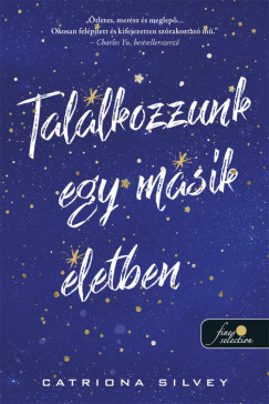 Catriona Silvey - Tallkozzunk egy msik letben