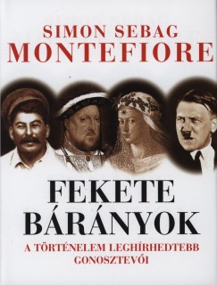 Simon Sebag Montefiore - Fekete brnyok