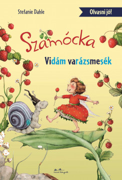 Stefanie Dahle - Szamcka - Vidm varzsmesk