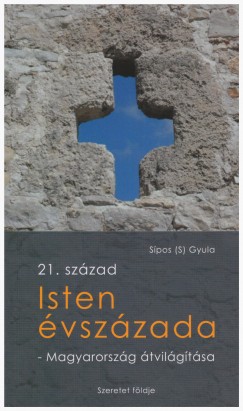 Spos  Gyula (S) - Isten vszzada