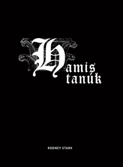 Rodney Stark - Hamis tank