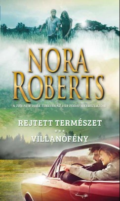 Nora Roberts - Rejtett termszet - Villanfny