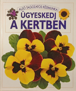 Cheryl Evans - Sue Johnson - Ügyeskedj a kertben