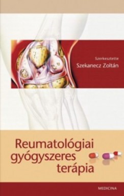 Dr. Szekanecz Zoltn  (Szerk.) - Reumatolgiai gygyszeres terpia