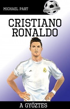 Michael Part - Cristiano Ronaldo - A gyztes