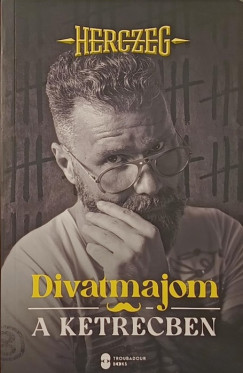 Herczeg Zoltán - Divatmajom a ketrecben