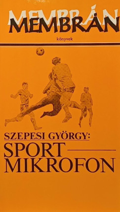 Szepesi György - Sportmikrofon