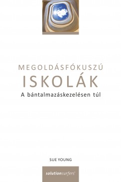 Sue Young - Megoldsfkusz iskolk
