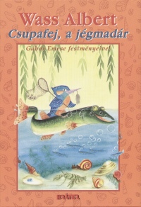 Wass Albert - Csupafej, a jgmadr