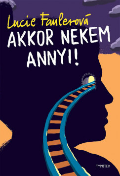 Lucie Faulerov - Akkor nekem annyi!