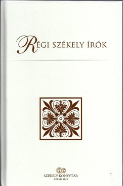 Egyed Emese  (Szerk.) - Rgi szkely rk