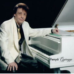 FENYŐ MIKLÓS - FENYŐ GYÖNGYE - (2 CD)