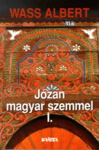 Wass Albert - Jzan magyar szemmel I-II.