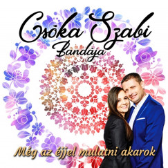 Csóka Szabi Bandája - Még az éjjel mulatni akarok - CD