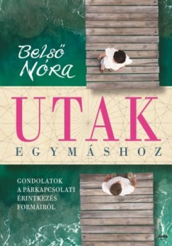 Dr. Bels Nra - Utak egymshoz