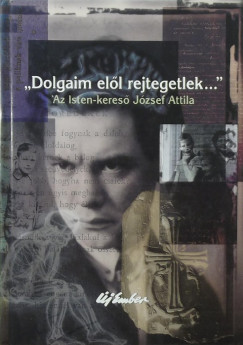 Zsille Gbor  (Szerk.) - "Dolgaim ell rejtegetlek"